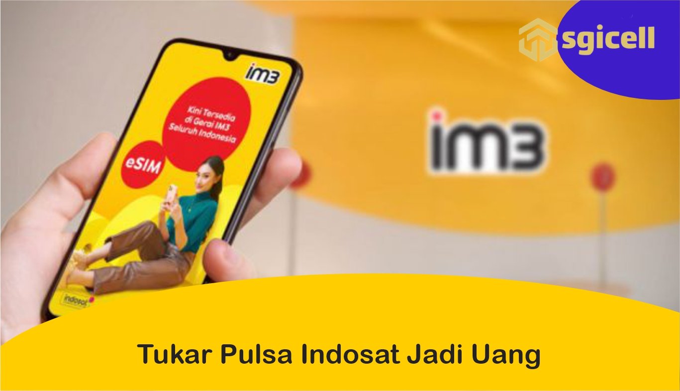 Tukar Pulsa Indosat Jadi Uang