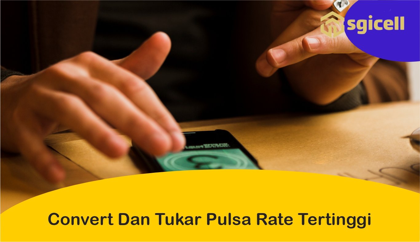 Convert dan Tukar Pulsa Rate Tertinggi