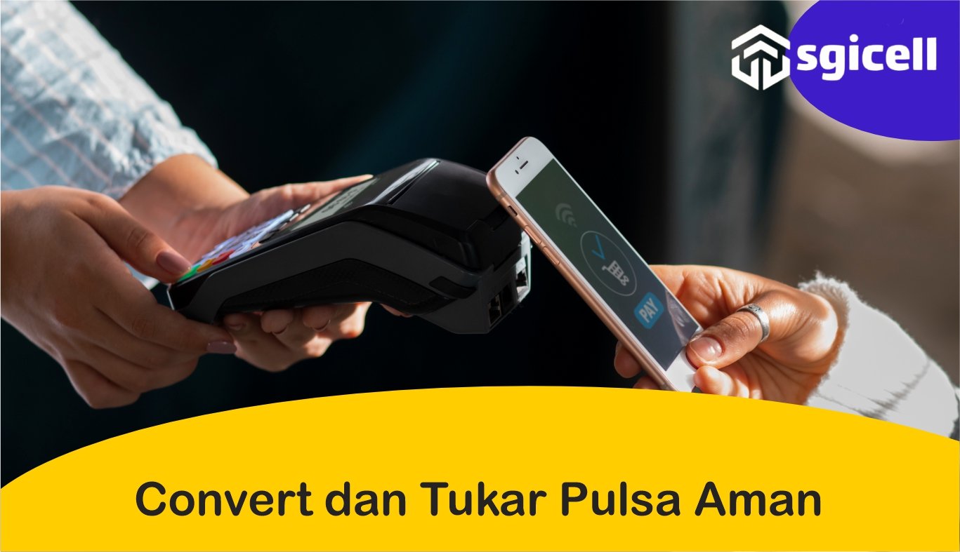 Convert dan Tukar Pulsa Aman
