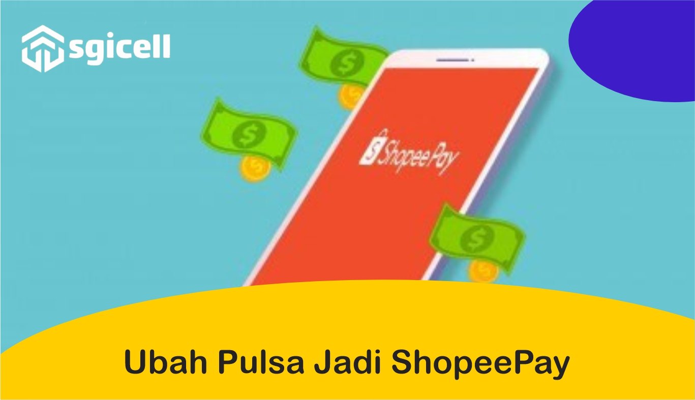 Ubah Pulsa Jadi ShopeePay